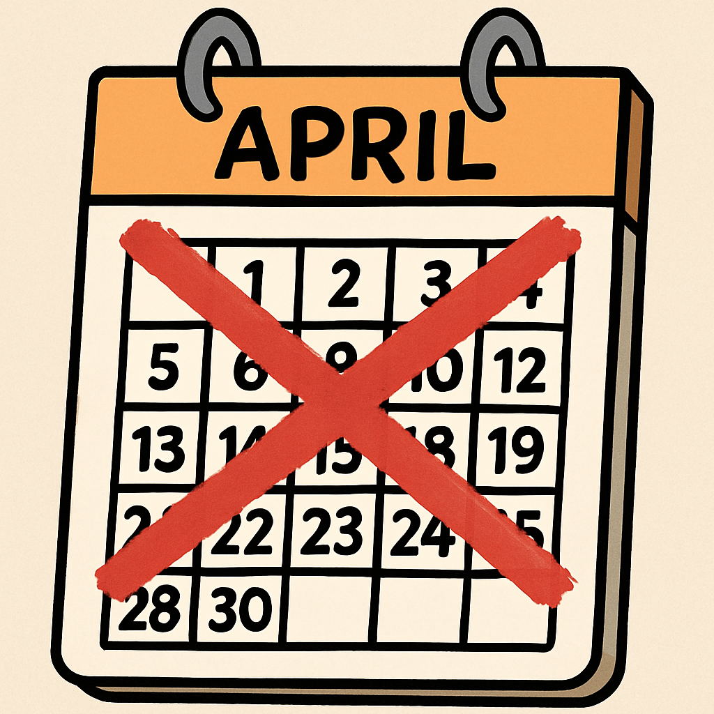 A cartoon-like image showing a paper calendar  with the month of April crossed out